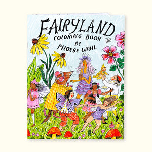 Fairyland Coloring Book by Phoebe Wahl